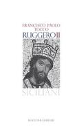 Ebook Ruggero II di Francesco Paolo Tocco edito da Flaccovio Editore