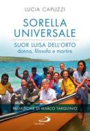 Ebook Sorella universale di Capuzzi Lucia edito da San Paolo Edizioni