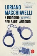 Ebook 8 indagini ritrovate per Sarti Antonio di Loriano Macchiavelli edito da SEM Libri