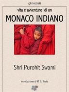 Ebook Vita e avventure di un monaco indiano di Shri Purohit Swami edito da KKIEN Publ. Int.