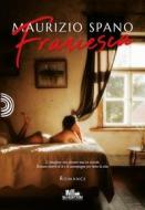 Ebook Francesca di maurizio spano edito da PubMe
