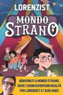 Ebook Mondo Strano di LorenzIST edito da Magazzini Salani