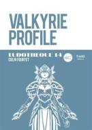 Ebook Ludothèque n° 14 : Valkyrie Profile di Colin Fourtet edito da Third Editions