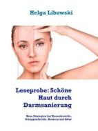 Ebook Leseprobe: Schöne Haut durch Darmsanierung di Helga Libowski edito da Books on Demand