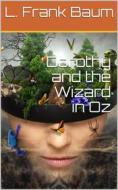 Ebook Dorothy and the Wizard in Oz di L. Frank Baum edito da iOnlineShopping.com