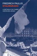 Ebook Stalingrado di Friedrich Paulus edito da PGreco