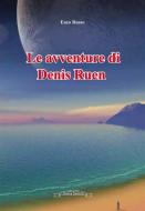Ebook Le avventure di Denis Rouen di Enzo Russo edito da Nuova Santelli Edizioni