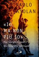 Ebook «Io, ma non più io» di Asolan Paolo edito da San Paolo Edizioni