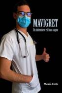 Ebook Mavigret - Un Infermiere e il suo sogno di Mauro Forte edito da Youcanprint