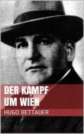 Ebook Der Kampf um Wien di Hugo Bettauer edito da Books on Demand