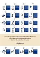 Ebook Anwendung von Mnemotechnik beim Fremdsprachenlernen in der Erwachsenenbildung am Beispiel von Erlernen des arabischen Alphabets di Alaa Boutros edito da Books on Demand