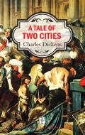 Ebook A Tale of Two Cities di Charles Dickens edito da SIS Publishing