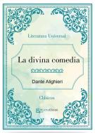 Ebook La divina comedia di Dante Alighieri edito da Dante Alighieri