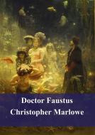 Ebook Doctor Faustus di Christopher Marlowe edito da Freeriver Publishing