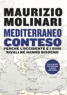 Ebook Mediterraneo conteso di Molinari Maurizio edito da Rizzoli