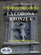 Ebook La Corona Bronzea di Stefano Vignaroli edito da Tektime