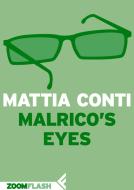 Ebook Malrico’s Eyes di Mattia Conti edito da Zoom Feltrinelli