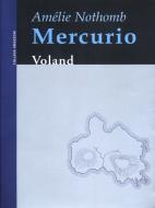 Ebook Mercurio di Nothomb Amélie edito da Voland