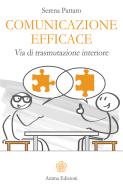 Ebook Comunicazione efficace di Serena Pattaro edito da Anima Edizioni