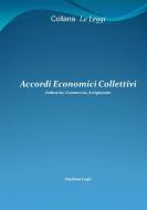 Ebook Accordi Economici Collettivi di Studium Legis edito da Studium Legis