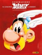 Ebook Generazione Asterix - Un'antologia di omaggi di René Goscinny, Albert Uderzo edito da Panini Spa - Socio Unico