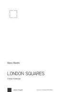 Ebook London squares di Marco Maretto edito da Franco Angeli Edizioni