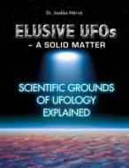 Ebook Elusive UFOs - a Solid Matter di Jaakko Närvä edito da Books on Demand