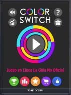 Ebook Color Switch Juego En Línea La Guía No Oficial di The Yuw edito da The Yuw