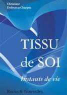 Ebook Tissu de soi di Christiane Dufourcq-Chappaz edito da Books on Demand