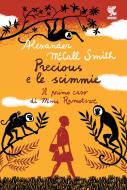 Ebook Precious e le scimmie di Alexander McCall Smith edito da Guanda
