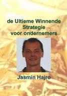 Ebook de Ultieme Winnende Strategie di Jasmin Hajro edito da Jasmin Hajro
