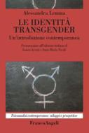 Ebook Le identità Transgender di Alessandra Lemma edito da Franco Angeli Edizioni