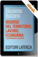 Ebook Risorse del territorio, lavoro, economia di Nicoletta Bazzano edito da Editori Laterza Scuola