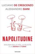 Ebook Napolitudine di Siani Alessandro, De Crescenzo Luciano edito da Mondadori