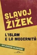 Ebook L' islam e la modernità di Slavoj Žižek edito da Ponte alle Grazie