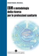 Ebook EBM e metodologia della ricerca per le professioni sanitarie di Giovanni Pomponio, Aldo Calosso edito da CGEMS