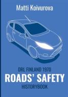 Ebook Roads&apos; safety di Matti Koivurova edito da Books on Demand