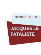 Ebook Jacques Le Fataliste di Denis Diderot edito da Books on Demand