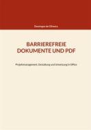 Ebook Barrierefreie Dokumente und PDF di Domingos de Oliveira edito da Books on Demand