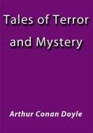Ebook Tales of terror and mystery di Arthur Conan Doyle edito da Arthur Conan Doyle