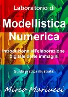 Ebook Introduzione all'elaborazione digitale delle immagini di Mirco Mariucci edito da Mirco Mariucci