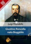 Ebook Giustino Roncella nato Boggiòlo di Luigi Pirandello edito da E-text