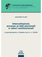 Ebook Intercettazioni, accesso ai dati personali e valori costituzionali di Leonardo Filippi edito da Pacini Editore