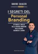 Ebook I segreti del personal branding di Davide Caiazzo edito da Edizioni Gribaudo
