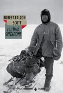 Ebook L'ultima spedizione di Robert Falcon Scott edito da Nutrimenti