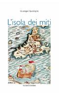 Ebook L'isola dei miti di Giuseppe Quatriglio edito da Flaccovio Editore