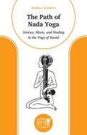 Ebook The Path of Nada Yoga di Stefano Manfrin edito da Associazione Culturale La Cicala