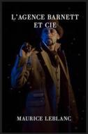 Ebook Arsène Lupin : L'agence Barnett et Cie di Maurice Leblanc edito da Books on Demand