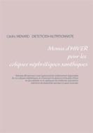 Ebook Menus d&apos;hiver pour les coliques néphrétiques xanthiques di Cédric Menard edito da Books on Demand
