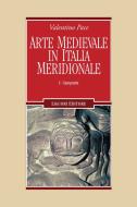Ebook Arte medievale in Italia meridionale di Valentino Pace edito da Liguori Editore